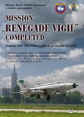 MISSION „RENEGADE VIGIL” COMPLETED (Aleš Česal)