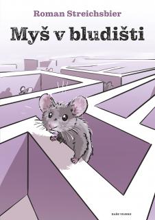 Myš v bludišti - lehce poškozena (Roman Streichsbier)