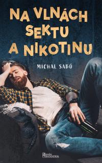 Na vlnách sektu a nikotinu - lehce poškozena (Michal Sabó)