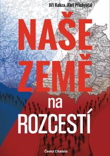 Naše země na rozcestí (Jiří Kobza, Aleš Přichystal)