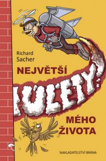Největší úlety mého života (Richard Sacher)