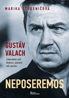 Neposeremos - Gustáv Valach   (Marika Studeničová)