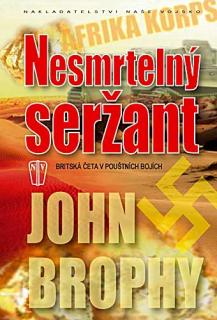 NESMRTELNÝ SERŽANT (John Brophy)