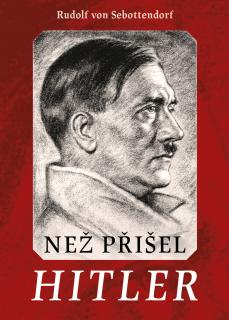 Než přišel Hitler (Rudolf von Sebottendorff)