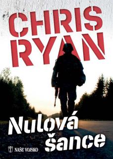 Nulová šance (Chris Ryan, překlad Jiří Gojda )