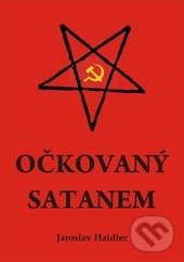 Očkovaný Satanem (Jaroslav Haidler)