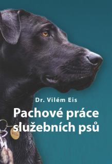 Pachové práce služebních psů - 2. jakost (Dr. Vilém Eis)