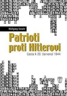 Patrioti proti Hitlerovi (Venohr Wolfgang)