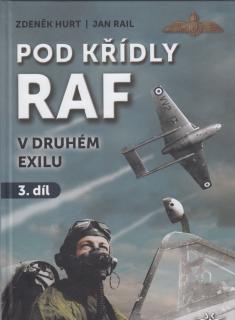 Pod křídly RAF v druhém exilu - 3. díl (Zdeněk Hurt, Jan Rail)