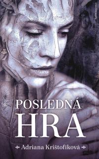 Posledná hra - lehce poškozena (Adriana Krištofíková)