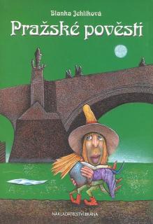Pražské pověsti (Blanka Jehlíková)