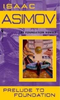 Prelude to Foundation - lehce poškozena (Isaac Asimov)