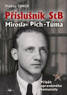 Příslušník StB Miroslav Pich-Tůma (Prokop Tomek)