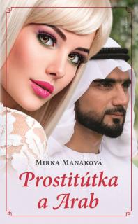 Prostitútka a arab (Mirka Manáková)