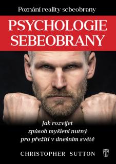 Psychologie sebeobrany (Christopher Sutton)