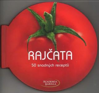 Rajčata - 50 snadných receptů (Academia Barilla, překlad Martin Čížek)