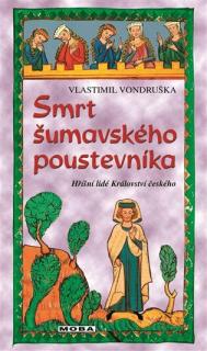 Smrt šumavského poustevníka (Vlastimil Vondruška)