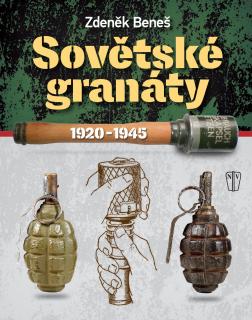 Sovětské granáty 1920 - 1945 (Zdeněk Beneš)