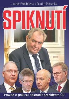 Spiknutí - Pravda o pokusu odstranit prezidenta ČR (Luboš Procházka, Radim Panenka)