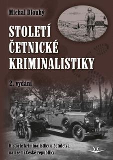 Století četnické kriminalistiky, 2. vydání (Michal Dlouhý)