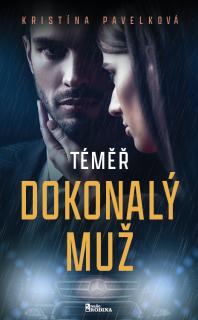 Téměř dokonalý muž (Kristína Pavelková)