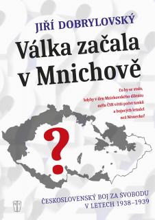 Válka začala v Mnichově (Jiří Dobrylovský)