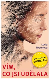Vím, co jsi udělala - lehce poškozena (Lucia Braunová)