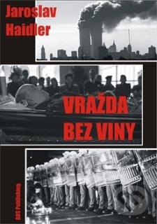 Vražda bez viny (Jaroslav Haidler)