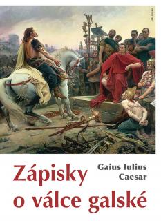 Zápisky o válce galské (Gaius Iulius Caesar)