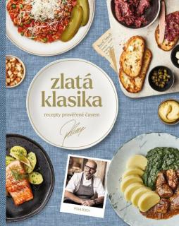 Zlatá klasika - recepty prověřené časem (Zdeněk Pohlreich)