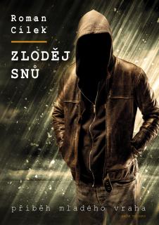 Zloděj snů (Roman Cílek)