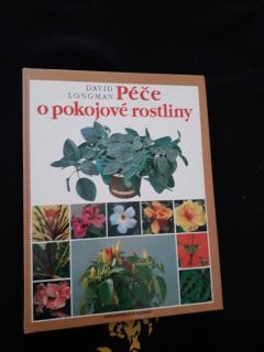 1. PÉČE O POKOJOVÉ ROSTLINY
