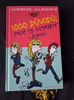 1000 důvodů proč se netrápit láskou