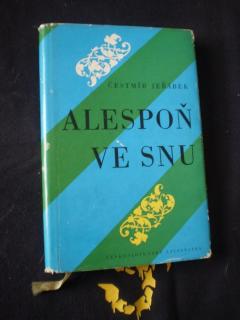 Alespoň ve snu - Jeřábek, Čestmír