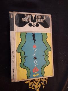 ANTIK: ŽIVOT NAHOŘE - John Braine