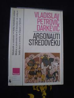 Argonauti středověku - Vladislav Petrovič Darkevič