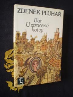 BAR U ZTRACENÉ KOTVY - Zdeněk Pluhař