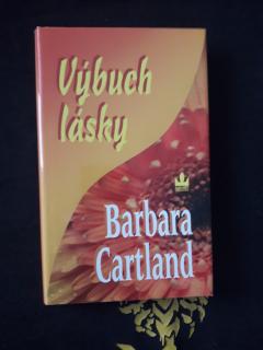Barbara Cartland - VÝBUCH LÁSKY