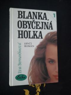 Blanka, obyčejná holka