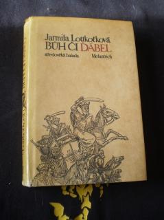BŮH ČI ĎÁBEL - Loukotková, Jarmila