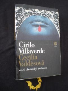 CECILIA VALDÉSOVÁ ANEB ANDĚLSKÝ PAHOREK
