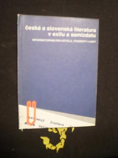 Česká a slovenská literatura v exilu a samizdatu