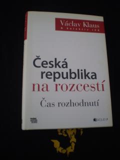 Česká republika na rozcestí – Čas rozhodnutí