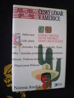 Český lékař v Americe. Kniha 2, Nové Mexiko - země okouzlení