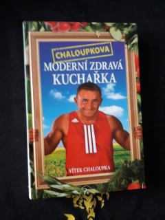 Chaloupkova moderní zdravá kuchařka