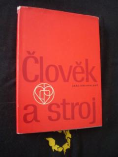 Člověk a stroj - Křivohlavý, Jaro