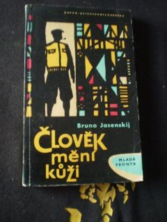 Člověk mění kůži I. II.