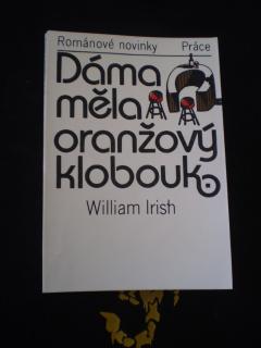 DÁMA MĚLA ORANŽOVÝ KLOBOUK - William Irish