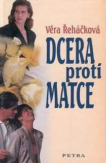 Dcera proti matce