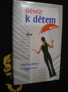 DĚVČE K DĚTEM - Nicole Krauss, Emma McLaughlin